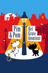  Pim & Pom: Het Grote Avontuur Poster