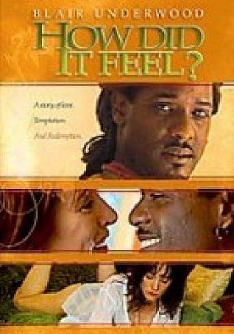  How Did It Feel? Poster