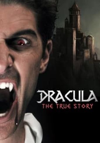  Dracula: The True Story Poster