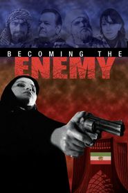  Becoming the Enemy Poster