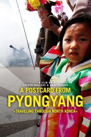 A Postcard from Pyongyang - Traveling through Northkorea Poster
