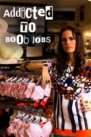  Addicted to Boob Jobs Poster
