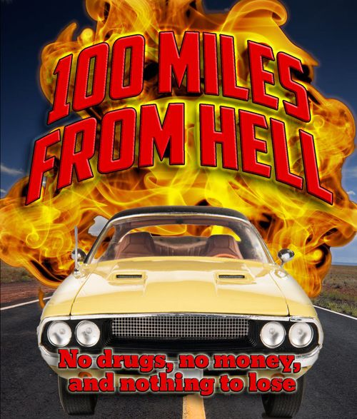 100 Miles from Hell Poster
