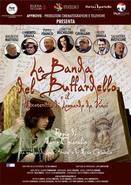 La Banda del Buffardello e il manoscritto di Leonardo da Vinci Poster