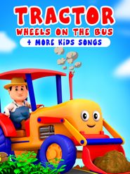  Tractor Wheels on the Bus & More Kids Songs - Farmees Poster