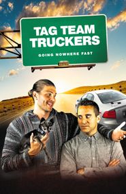  Tag Team Truckers Poster