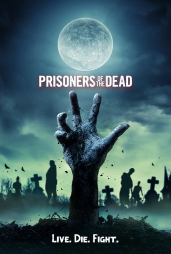  Prisoners of the Dead Poster