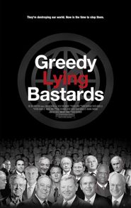  Greedy Lying Bastards Poster