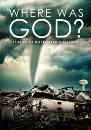  Where Was God? Stories of Hope After the Storm Poster