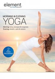  Element: Morning and Evening Yoga Poster