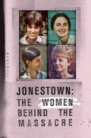  Jonestown: The Women Behind the Massacre Poster