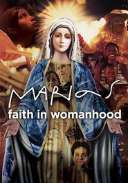  Marias: Faith in Womanhood Poster