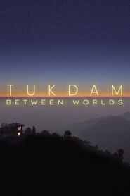  Tukdam: Between Worlds Poster