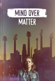  Mind Over Matter Poster