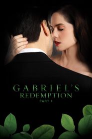  Gabriel's Redemption: Part One Poster