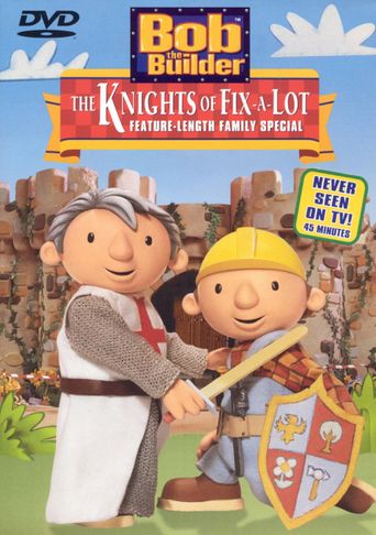  Bob the Builder: The Knights of Can-A-Lot Poster
