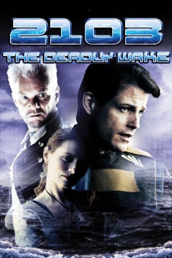  2103: The Deadly Wake Poster