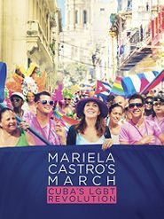  Mariela Castro's March: Cuba's LGBT Revolution Poster