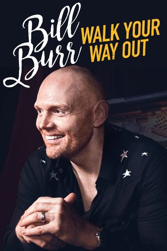  Bill Burr: Walk Your Way Out Poster