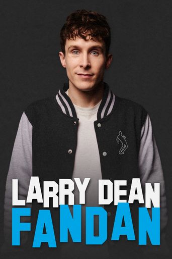  Larry Dean: Fandan Poster