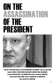  On the Assassination of the President Poster