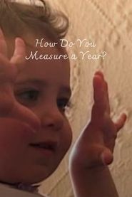  How Do You Measure a Year? Poster