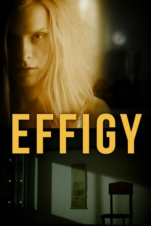 Effigy (2024) Where to Watch and Stream Online Reelgood