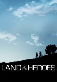 Land of the Heroes Poster