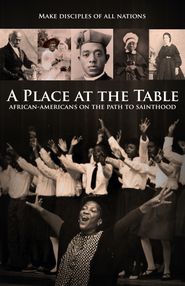  A Place at the Table: African-Americans on the Path to Sainthood Poster