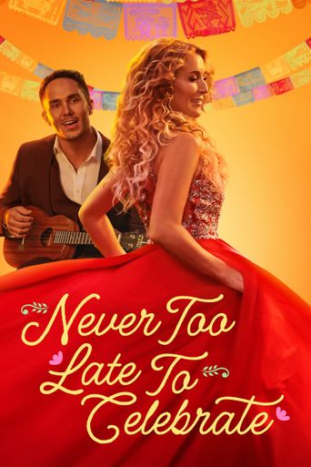  Never Too Late to Celebrate Poster