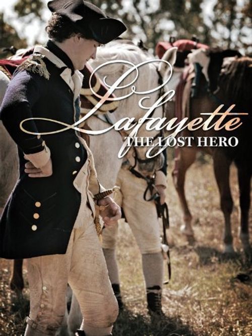 Lafayette: The Lost Hero Poster