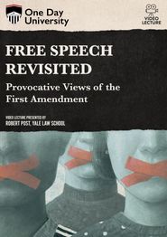  Free Speech Revisited: Provocative Views of the First Amendment Poster