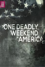  One Deadly Weekend in America Poster