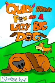  Quick Brown Fox and a Lazy Big Dog Poster
