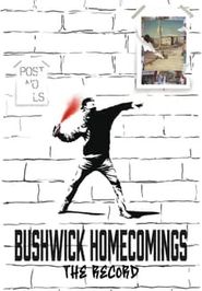  Bushwick Homecomings: The Record Poster