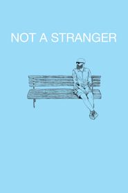  Not a Stranger Poster