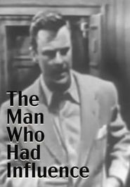 The Man Who Had Influence Poster