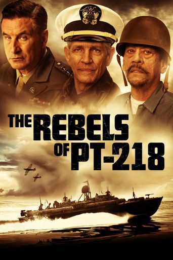  The Rebels of PT-218 Poster