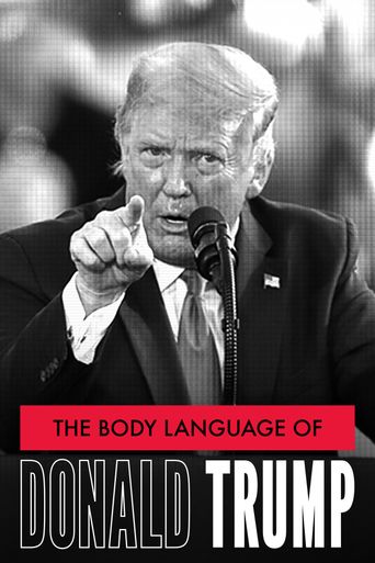  The Body Language of Donald Trump Poster