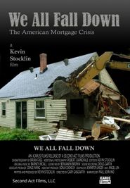  We All Fall Down: The American Mortgage Crisis Poster
