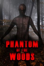  Phantom Of The Woods Poster