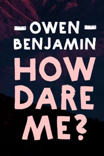  Owen Benjamin: How Dare Me Poster