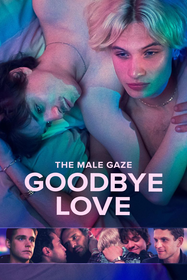 The Male Gaze: Goodbye Love