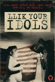  Llik Your Idols Poster