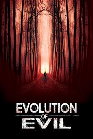  Evolution of Evil Poster