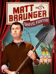  Matt Braunger: Shovel Fighter Poster