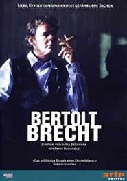  Bertolt Brecht - Love, Revolution and Other Dangerous Things Poster