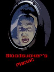 Bloodsucker's Planet Poster