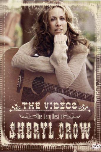  The Very Best of Sheryl Crow: The Videos Poster