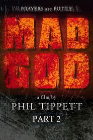  Mad God: Part 2 Poster